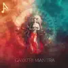 Gayatri Mantra - Single album lyrics, reviews, download