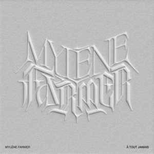 Mylène Farmer - À tout jamais - 排舞 音乐