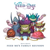 Feed Me's Family Reunion artwork