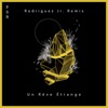 Un Rêve Étrange (Rodriguez Jr. Remix) - Single