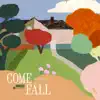 Bluewerks Vol. 7: Come Fall - EP album lyrics, reviews, download