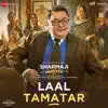 Laal Tamatar (From "Sharmaji Namkeen") - Single album lyrics, reviews, download