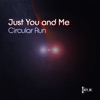 Just You and Me - Single