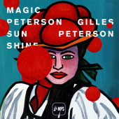 Gilles Peterson - Magic Peterson Sunshine - Verschiedene Interpreten