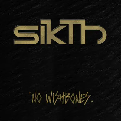 No Wishbones - Single - Sikth