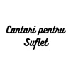 Cantari Pentru Suflet - Single