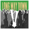 Long Way Down - Single