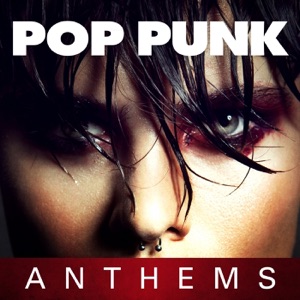 Pop Punk Anthems