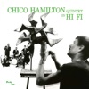 Chico Hamilton Quintet in Hi-Fi