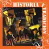 Historia y Tradicion - Llévame Contigo album lyrics, reviews, download