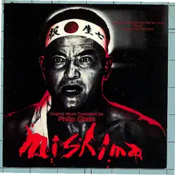 Philip Glass: Mishima - Kronos Quartet Philip Glass: Mishima - Kronos Quartet
