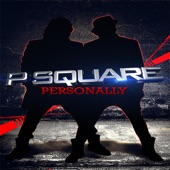 P-Square - Personally