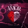 No Tiene Amor - Single