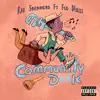 Community D**k (feat. Flo Milli) - Single album lyrics, reviews, download