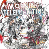 Morning Teleportation - Calm Is Intention Devouring It's Frailty