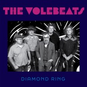 The Volebeats - Diamond Ring