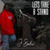 LET'S TAKE a STAND (feat. BIG Willie, ICE Water SLAUGHTER & SHEKA) - Single album lyrics, reviews, download
