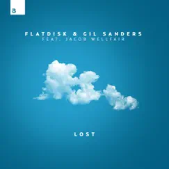 Lost (feat. Jacob Wellfair) - Single by Flatdisk & Gil Sanders album reviews, ratings, credits