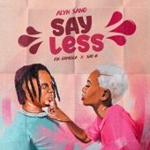 Say Less (feat. Fik Fameica & Sat-B) artwork