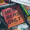 MEMBERS ONLY