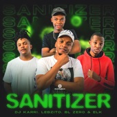 Sanitizer (feat. Lebzito, BL Zero & ELK) artwork