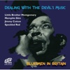 Dealing with the Devil's Music - Bluesmen in Britain