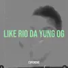 Like Rio da Yung Og - Single album lyrics, reviews, download