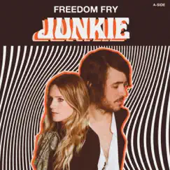 Junkie - Single by Freedom Fry album reviews, ratings, credits