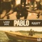 Pablo (feat. kraff Gad) - laro don lyrics
