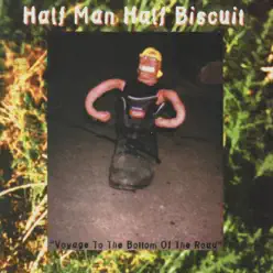 Voyage to the Bottom of the Road - Half Man Half Biscuit