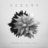 Worlds Collide - Single, 2017