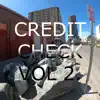 Stream & download Credit Check Vol.2 (feat. R3dX, Dr. Kick, Sub Killaz, Mc Spel, Bassilia Membrane, Medicated Drums & MR. Gizla) - EP