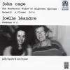 Cage: The Wonderful Widow of Eighteen Springs, Ryoanji, A Flower, 59. 5 & Léandre: Hommage à J... album lyrics, reviews, download