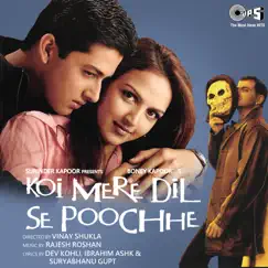 Koi Mere Dil Se Poochhe (Original Motion Picture Soundtrack) by Rajesh Roshan album reviews, ratings, credits