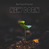BalloonPlanet - Looking Forward