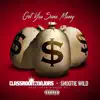 Get You Some Money (feat. Snootie Wild) - Single album lyrics, reviews, download