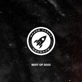 Best Of 2022 by Space Yacht album reviews, ratings, credits