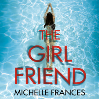 Michelle Frances - The Girlfriend (Unabridged) artwork
