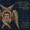 Stream & download Lamenting Lullaby