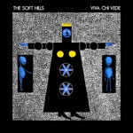 The Soft Hills - Opening to the Infinite