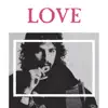 Love - EP album lyrics, reviews, download