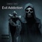 Evil Addiction artwork