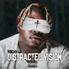 Distracted Vision - EP album lyrics, reviews, download