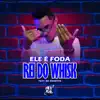 Ele É Foda, Rei do Whisky (feat. MC NEGRITIN) song lyrics