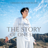 Requiem: The Story of One Sky - Dimash Qudaibergen