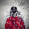 GÅR DET BRA? by Hooja iTunes Track 1