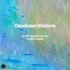 Daydream Elations - EP