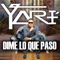Dime Lo Que Paso - Yari lyrics