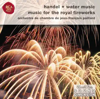 Handel: Water Music Suites; Music For The Royal Fireworks by Jean-François Paillard & Orchestre de Chambre Jean-François Paillard album reviews, ratings, credits