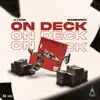 On Deck - Single album lyrics, reviews, download